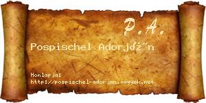 Pospischel Adorján névjegykártya